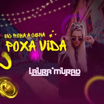 Poxa vida by Laura Murad