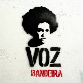 Voz Bandeira by Marina Iris