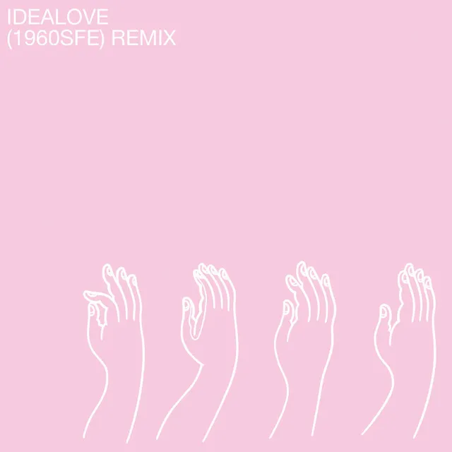 Idealove - 1960SFE Remix