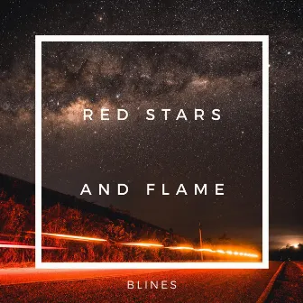 Red Stars and Flame by Blines