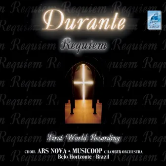 Durante (Requiem for 5 Soloists, 8-voice Mixed Double Choir and Orchestra) by Ars Nova