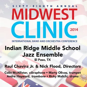 2014 Midwest Clinic: Indian Ridge Middle School Jazz Ensemble (Live) by Indian Ridge Middle School Jazz Ensemble