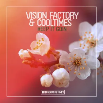 Keep It Goin by Vision Factory