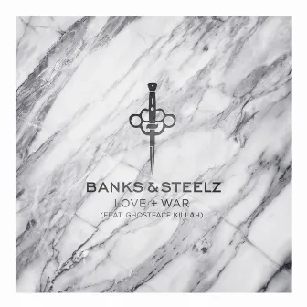 Love and War (feat. Ghostface Killah) by Banks & Steelz