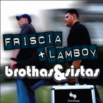 Brothas & Sistas by Friscia & Lamboy