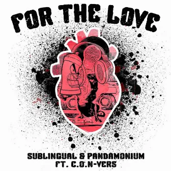 For The Love by Sublingual