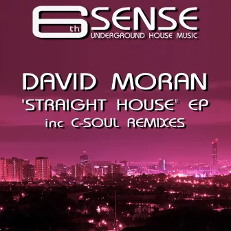 Straight House Ep by David Moran