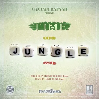 Time of Jungle by Ganjah Burn Fyah