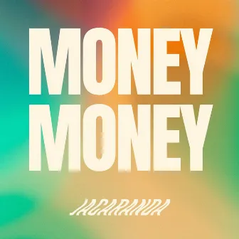 MONEYMONEY by Jacaranda