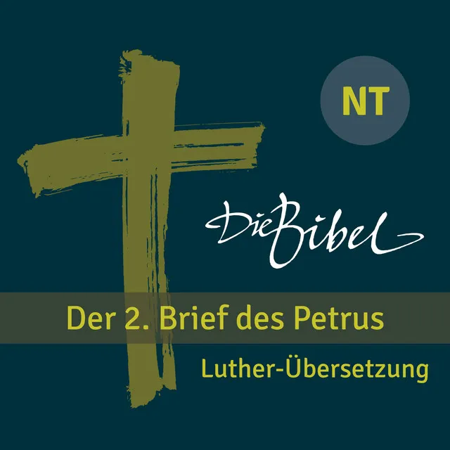 Die Bibel - NT - Der 2. Brief des Petrus