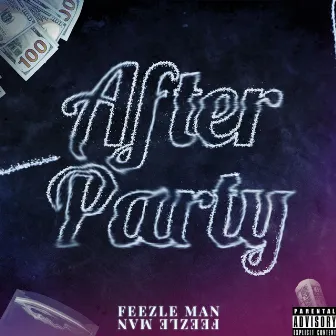 After Party by Feezle Man