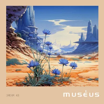 Dream 43 by Muséus