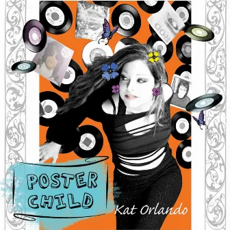 Poster Child by Kat Orlando