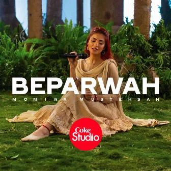 Beparwah by Momina Mustehsan