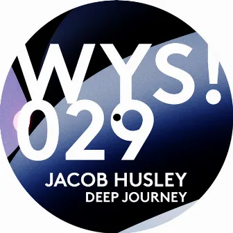 Deep Journey by Jacob Husley