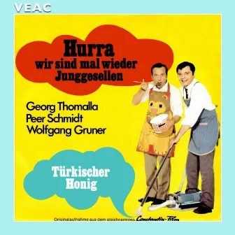 Hurra, wir sind mal wieder Junggesell'n by Wolfgang Gruner