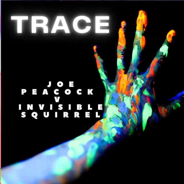 Trace (Invisible Squirrel Remix)