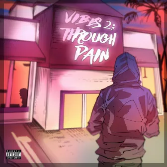 Vibes 2: Through Pain by Luminus