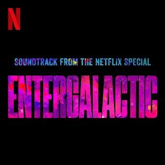 Entergalactic (Soundtrack from the Netflix Special) by Dot Da Genius