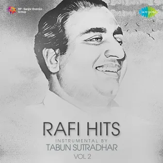 Rafi Hits Instrumental by Tabun Sutradhar, Vol. 2 by Tabun Sutradhar