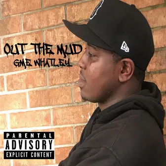 OUT the MUD by GME Whatley