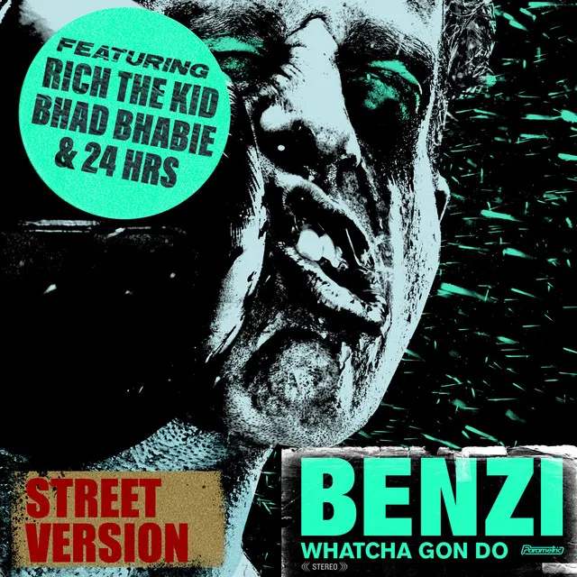 Whatcha Gon Do (feat. Bhad Bhabie, Rich The Kid & 24hrs) - Street Version