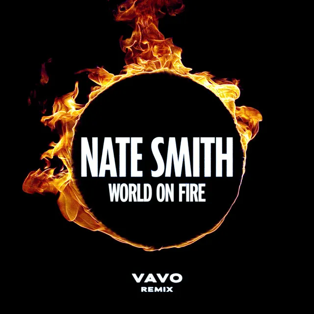 World on Fire - VAVO Remix