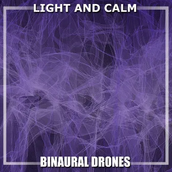 #12 Light and Calm Binaural Drones by Brown Noise Baby