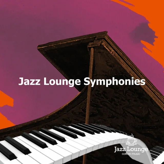 Jazz Lounge Symphonies