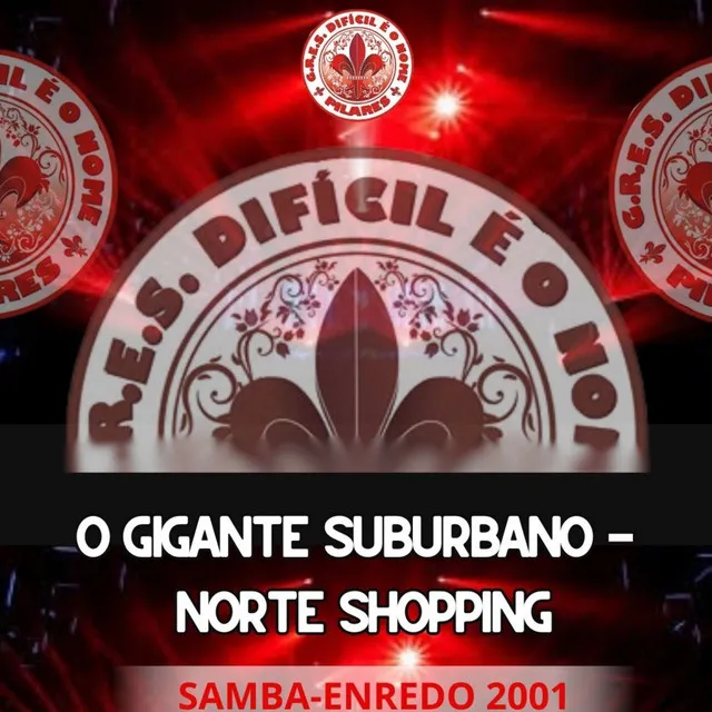 O Gigante Suburbano - Norte Shopping (Samba-enredo 2001) - Acoustic