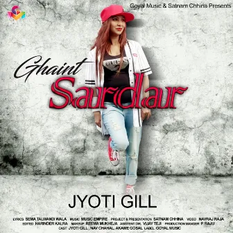 Ghaint Sardar by Jyoti Gill