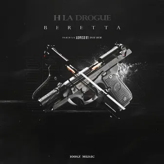 Beretta by H.LA DROGUE