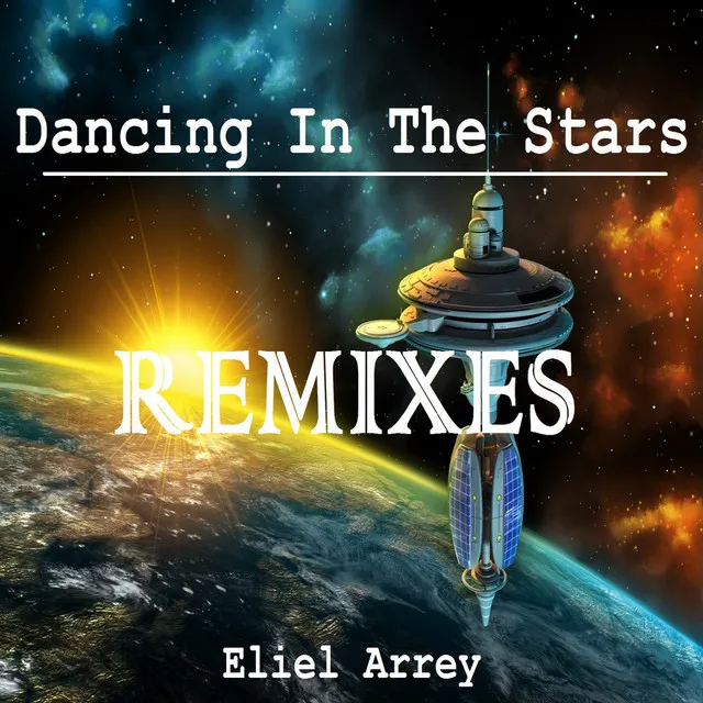 Dancing in the Stars - Eliel Arrey Remix