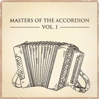 Masters of the Accordion, Vol. 1 by Accordion