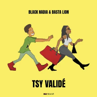 Tsy Validé by Black Nadia