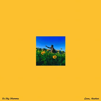 Sunflower (I Love You) by Keshon Campbell