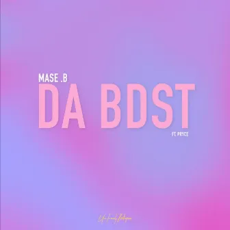 DA BDST by Mase.B