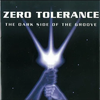 The Dark Side of the Groove by Zero Tolerance