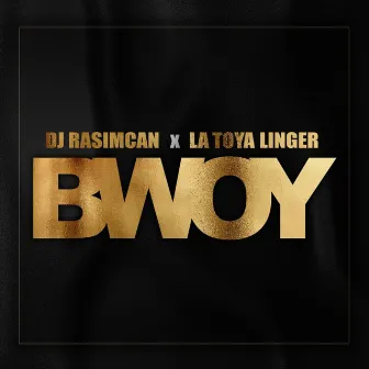 Bwoy by Dj Rasimcan