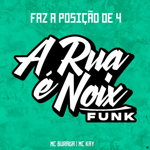 Faz a Posição de 4 (feat. MC Buraga & MC KAY)