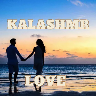 Love by Kalashmr