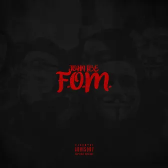 F.O.M. by John Ibe