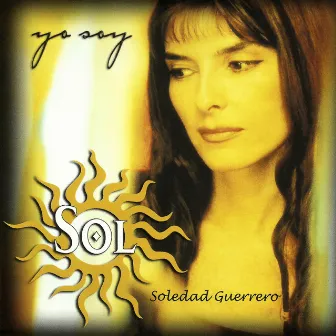 Yo Soy Sol by Soledad Guerrero