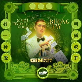 Có Một Tình Yêu Gọi Là Buông Tay by Gin Tuấn Kiệt