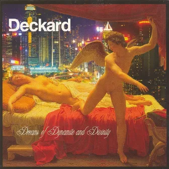 Dreams Of Dynamite And Divinity by Deckard