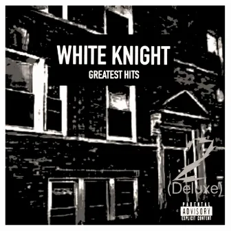 White Knight Greatest Hits (Deluxe 2) Digitally Remastered by White Knight