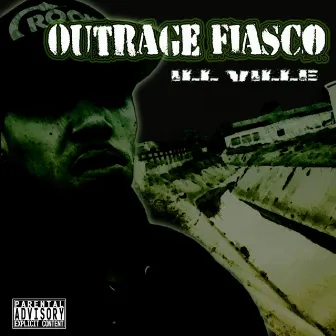 Ill Ville by Outrage Fiasco