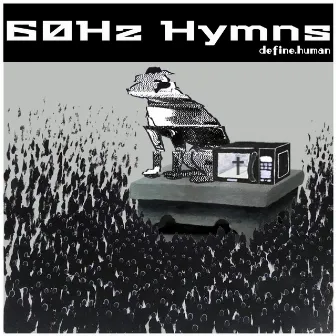 60hz Hymns by define.human