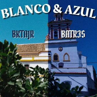 Blanco y Azul by BATR3S