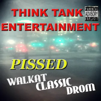 Pissed by Think Tank Entertainment